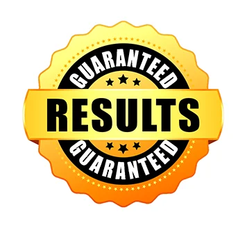 Guaranteed Results